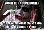 This is about half your duck hunters today. Watched a show and think they are duck hunters