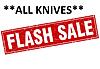 **closeout prices on all knives**-flash-sale-all-knives.jpg